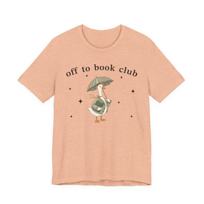 Off To Book Club T-Shirt