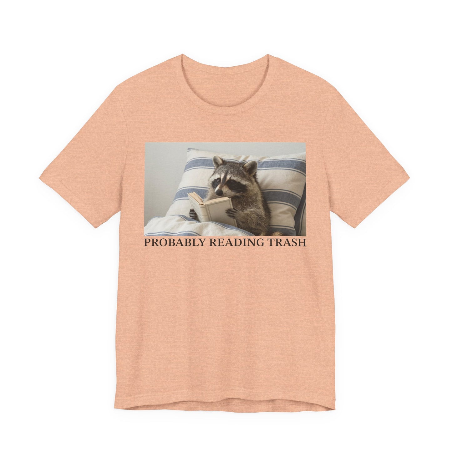 Probably Reading Trash T-Shirt