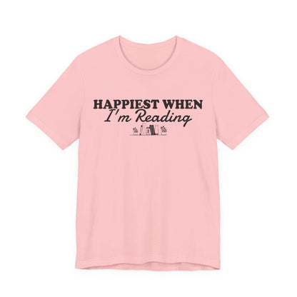 Happiest When I'm Reading T-Shirt