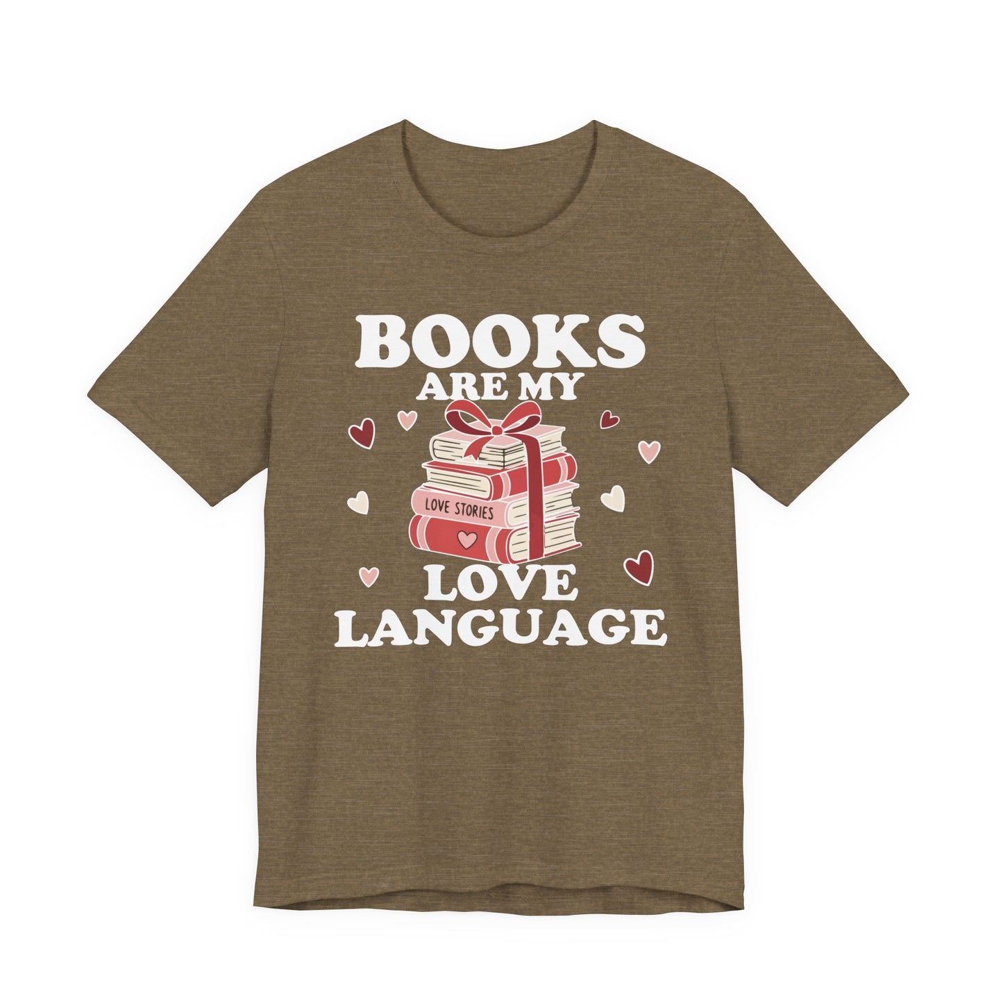 Books Are My Love Language T-Shirt