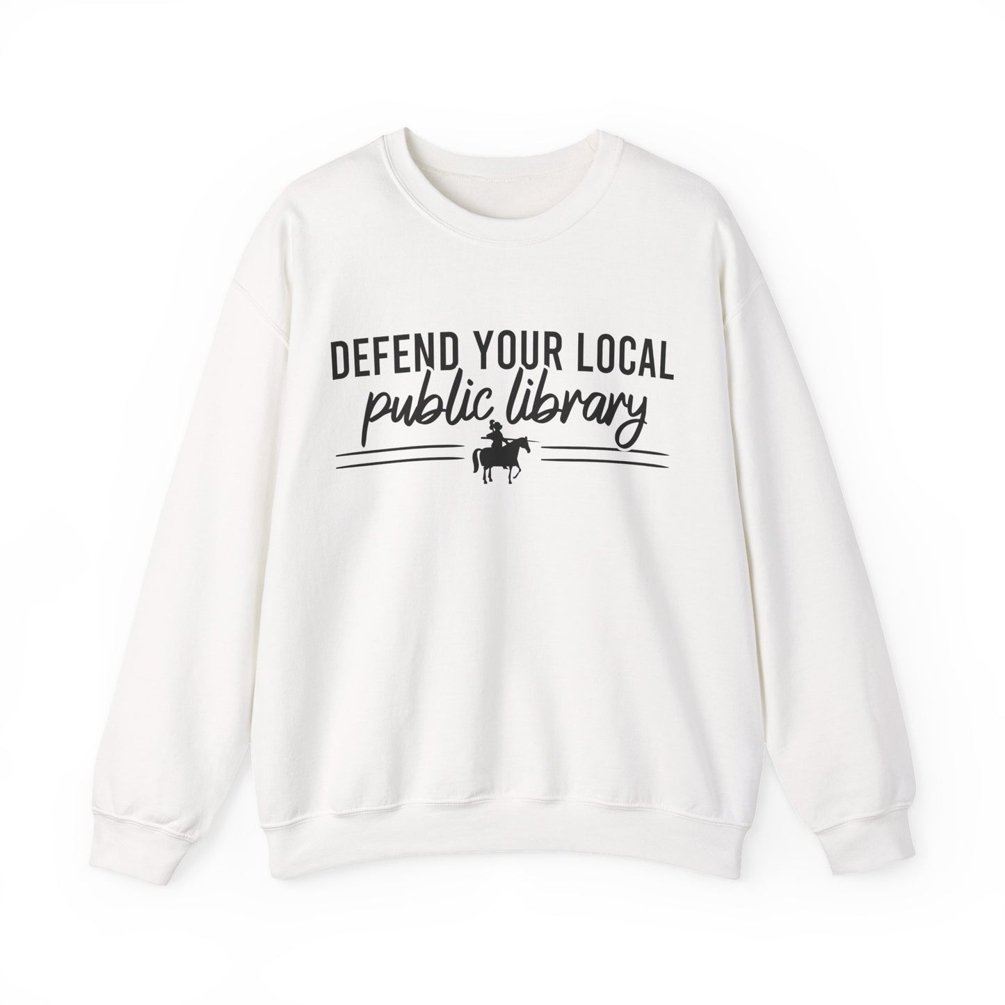 Defend Your Local Public Library Sweatshirt