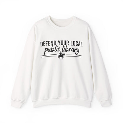 Defend Your Local Public Library Sweatshirt