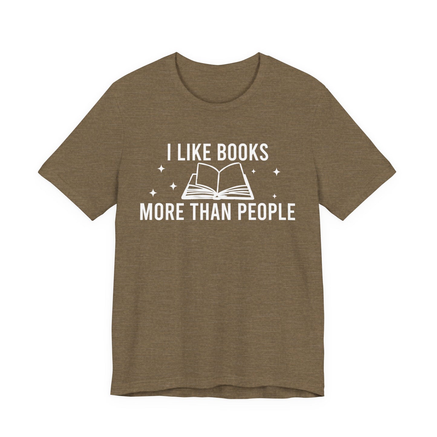 I Like Books More Than People T-Shirt