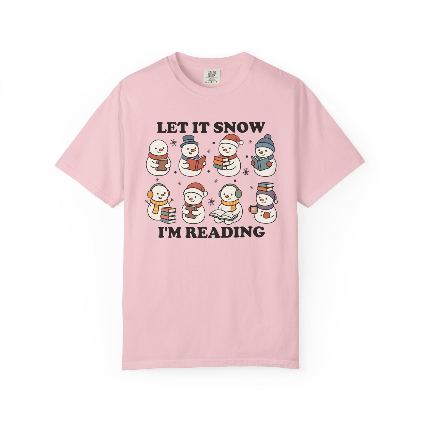 Let It Snow I'm Reading Comfort Colors® Shirt