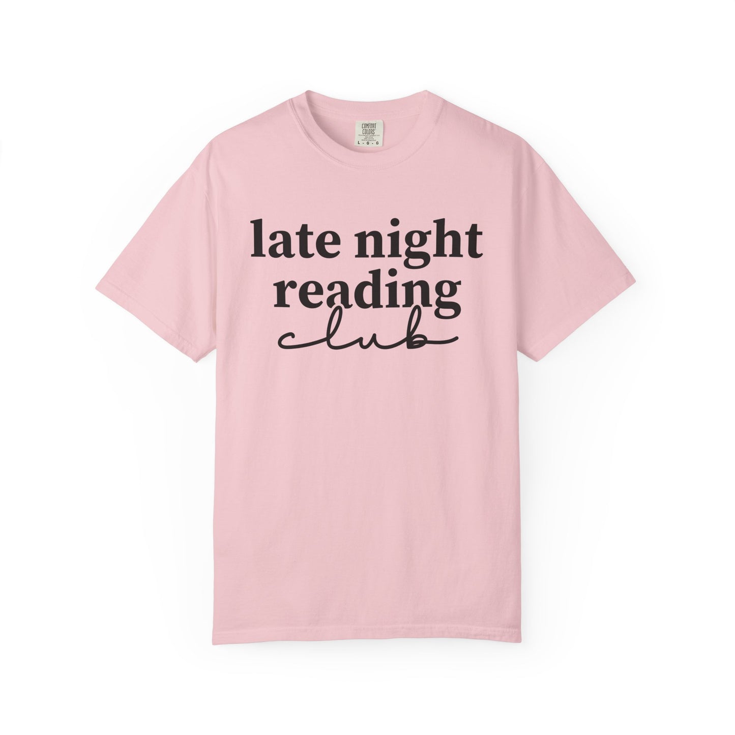 Late Night Reading Club Comfort Colors® Shirt