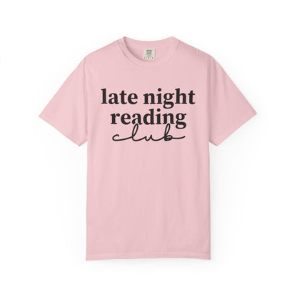 Late Night Reading Club Comfort Colors® Shirt