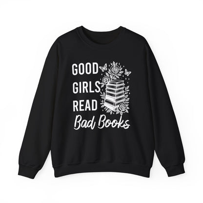 Good Girls Read Bad Books Sweatshirt