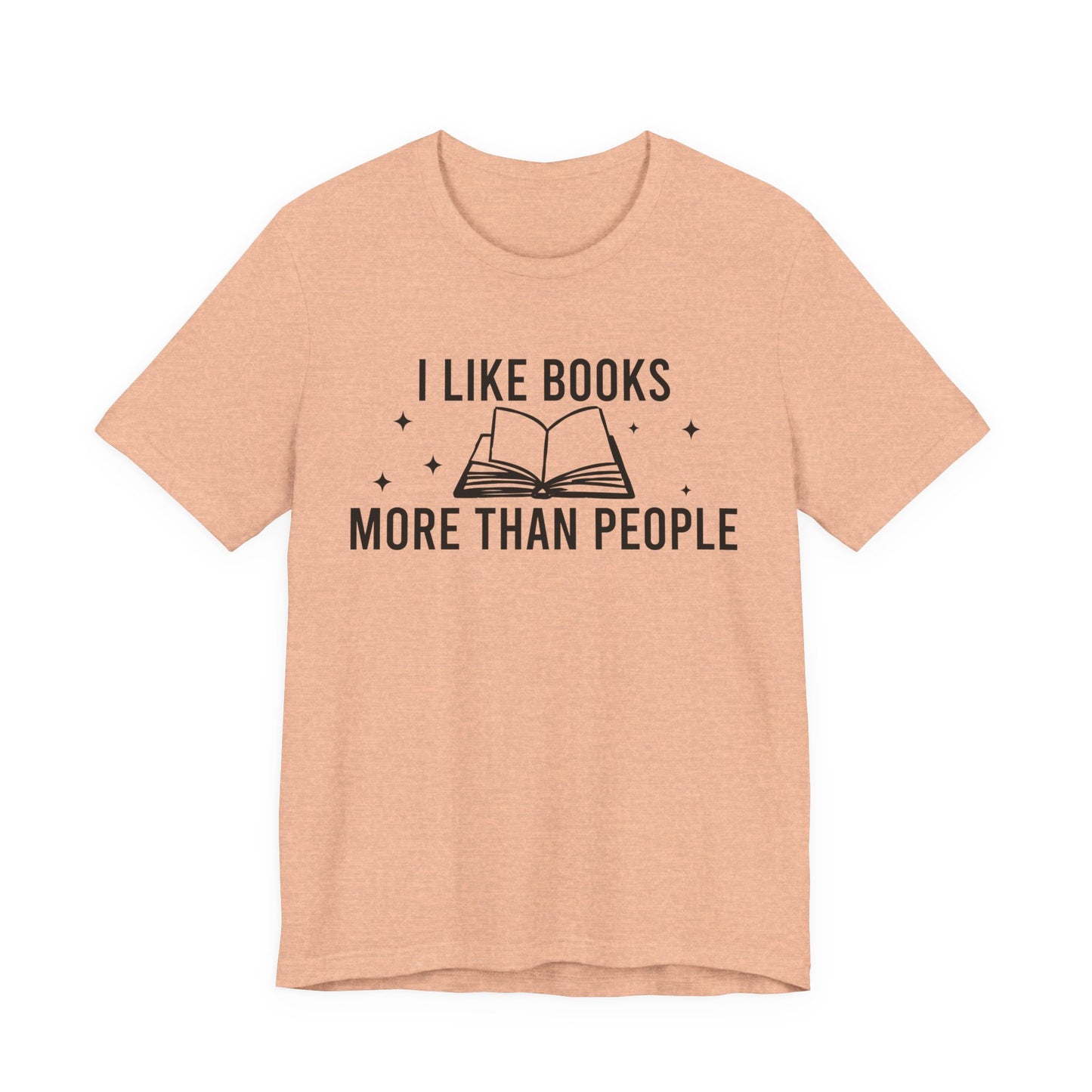 I Like Books More Than People T-Shirt
