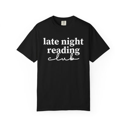 Late Night Reading Club Comfort Colors® Shirt