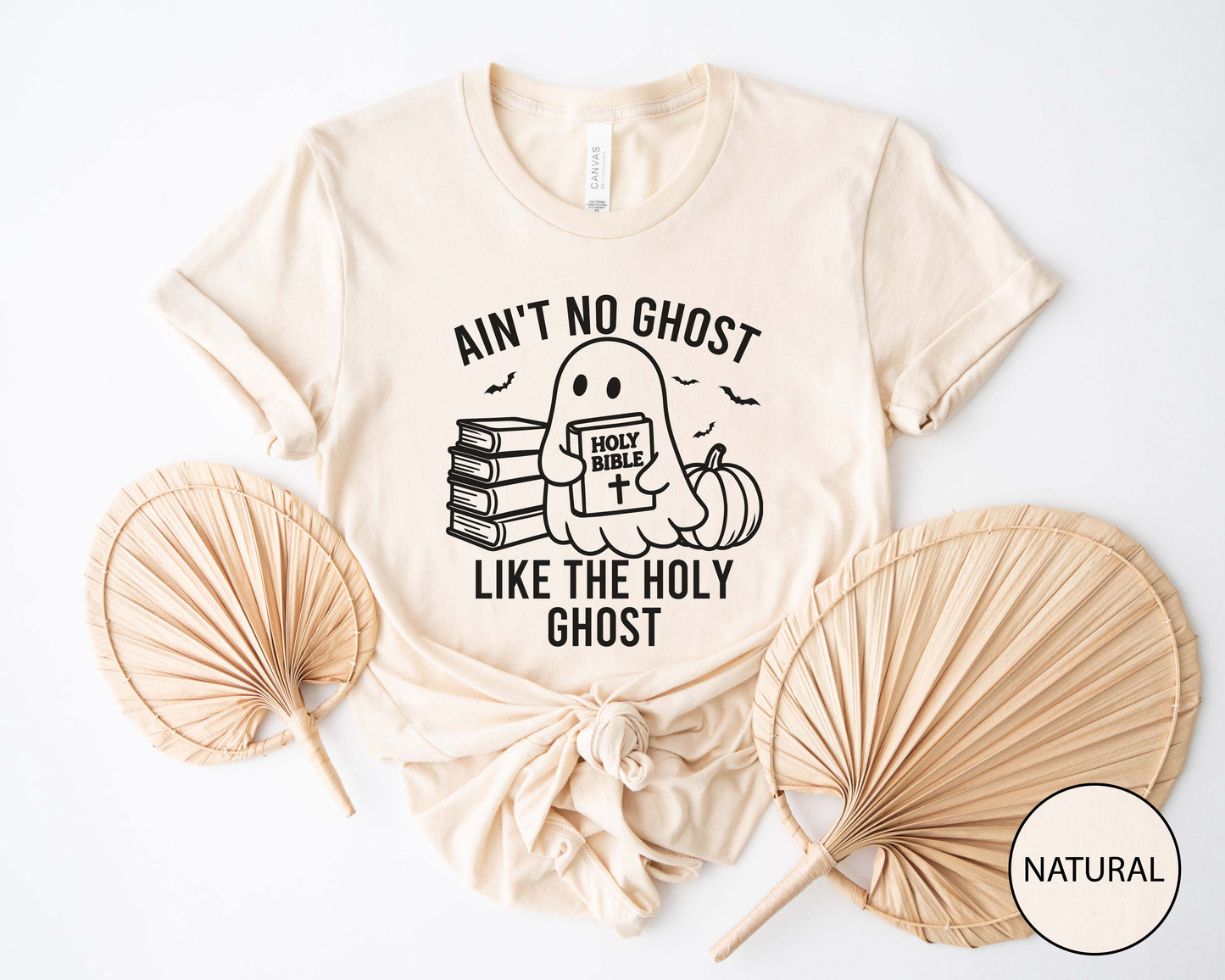 Ain't No Ghost Like The Holy Ghost T-Shirt