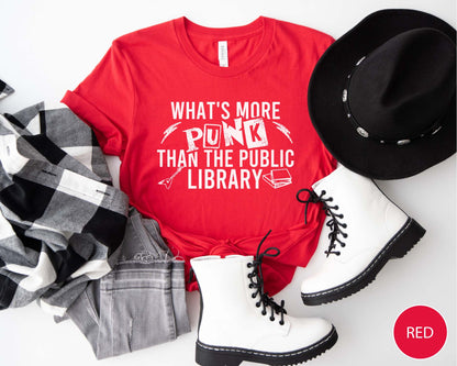 What's More Punk Than The Public Library T-Shirt