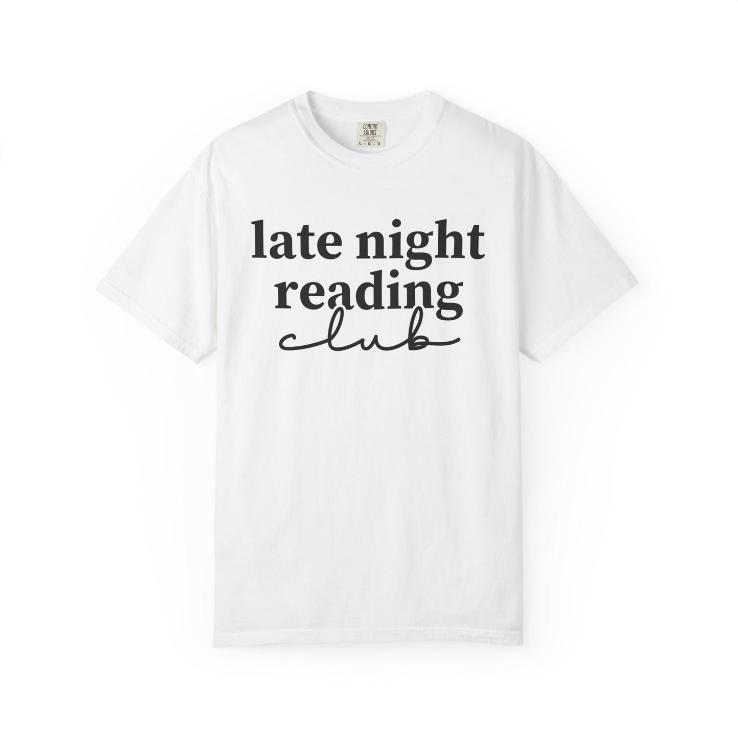 Late Night Reading Club Comfort Colors® Shirt