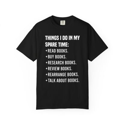 Things I Do In My Spare Time Comfort Colors® Shirt