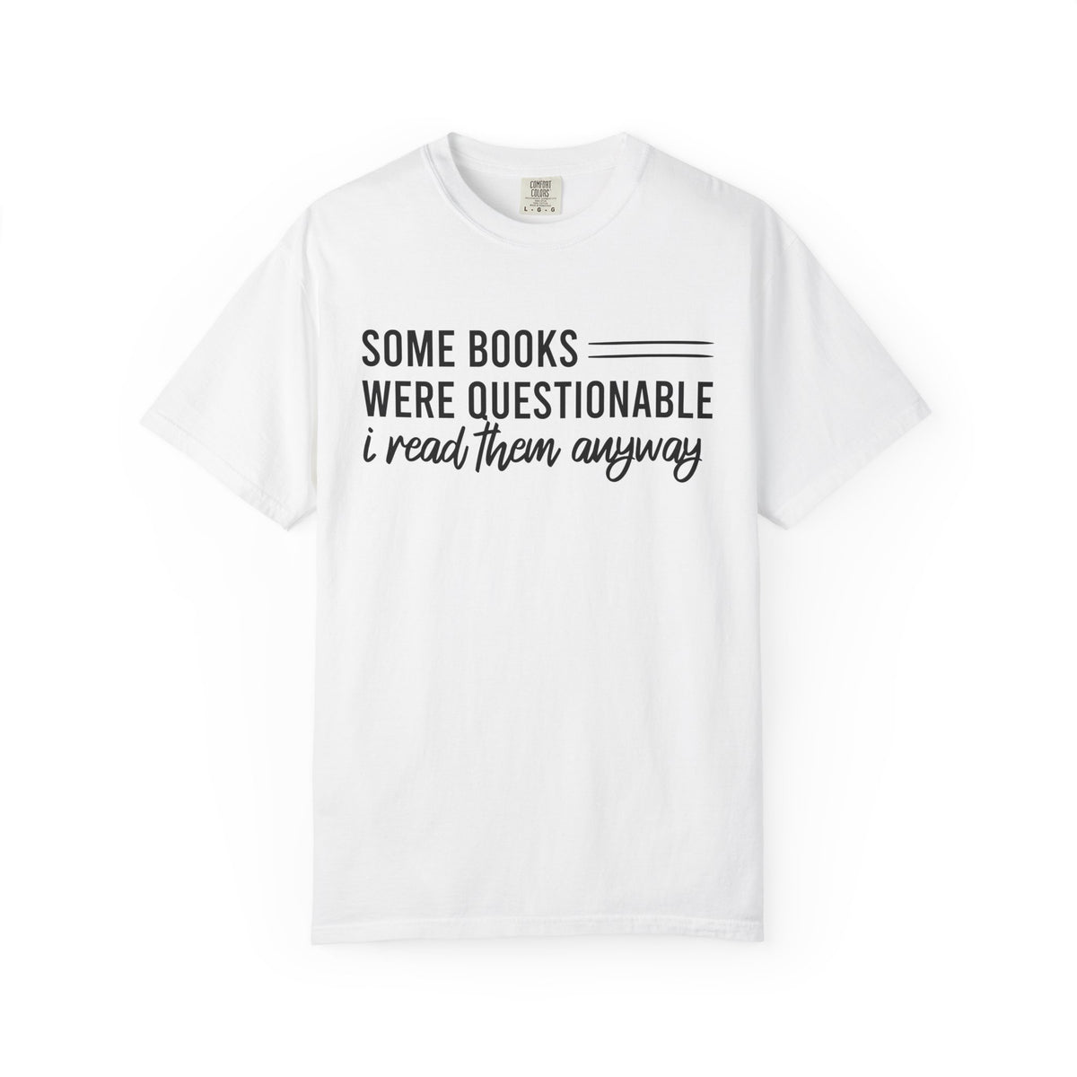 Some Books Were Questionable Comfort Colors® Shirt
