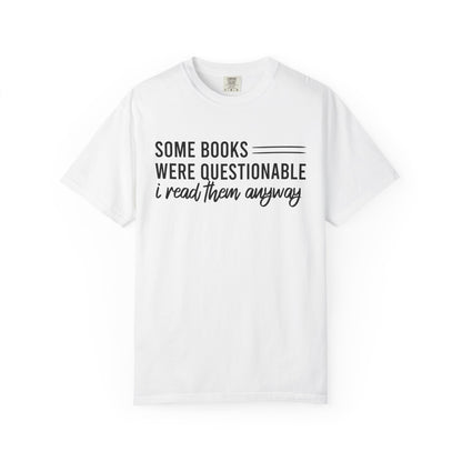 Some Books Were Questionable Comfort Colors® Shirt