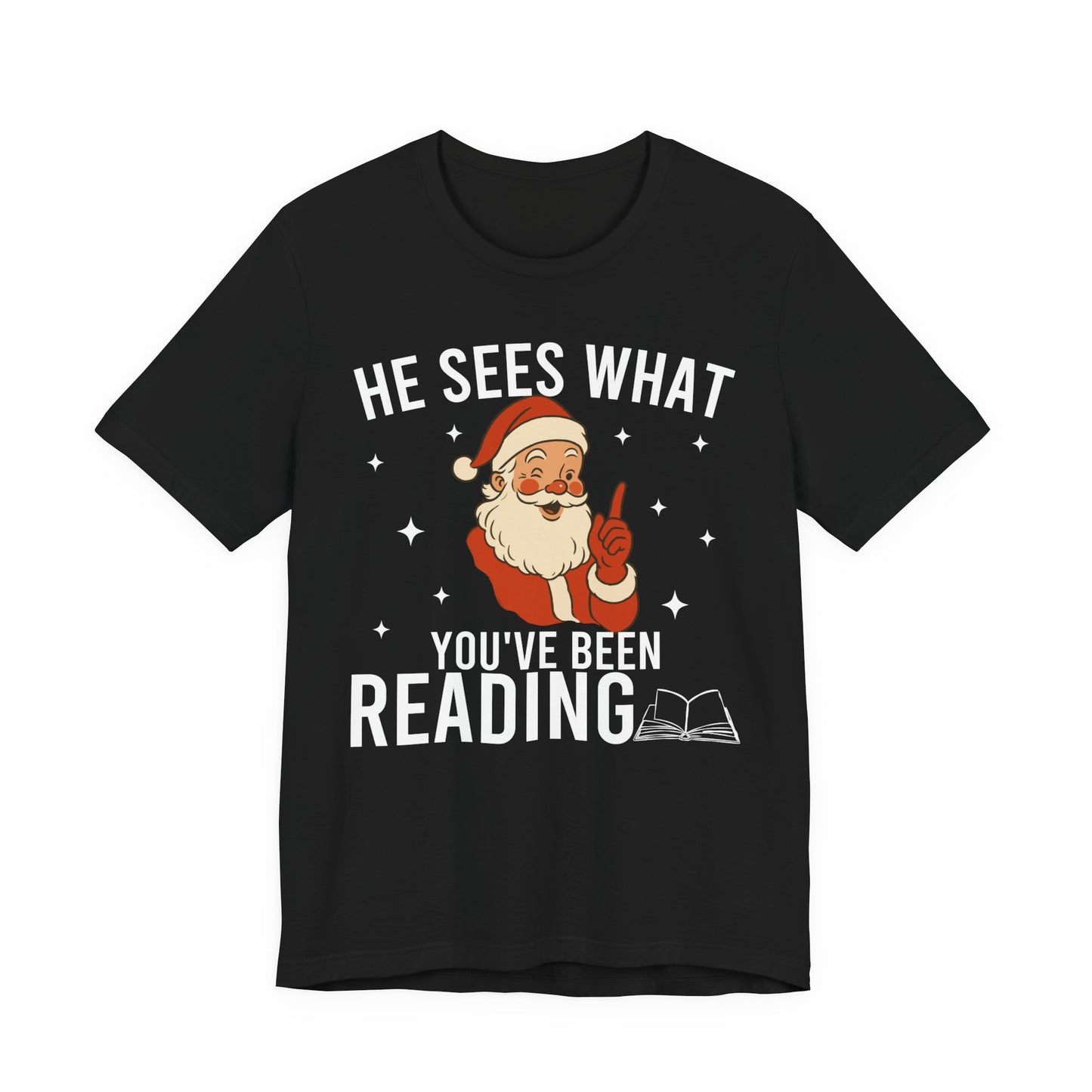He Sees What You've Been Reading T-Shirt