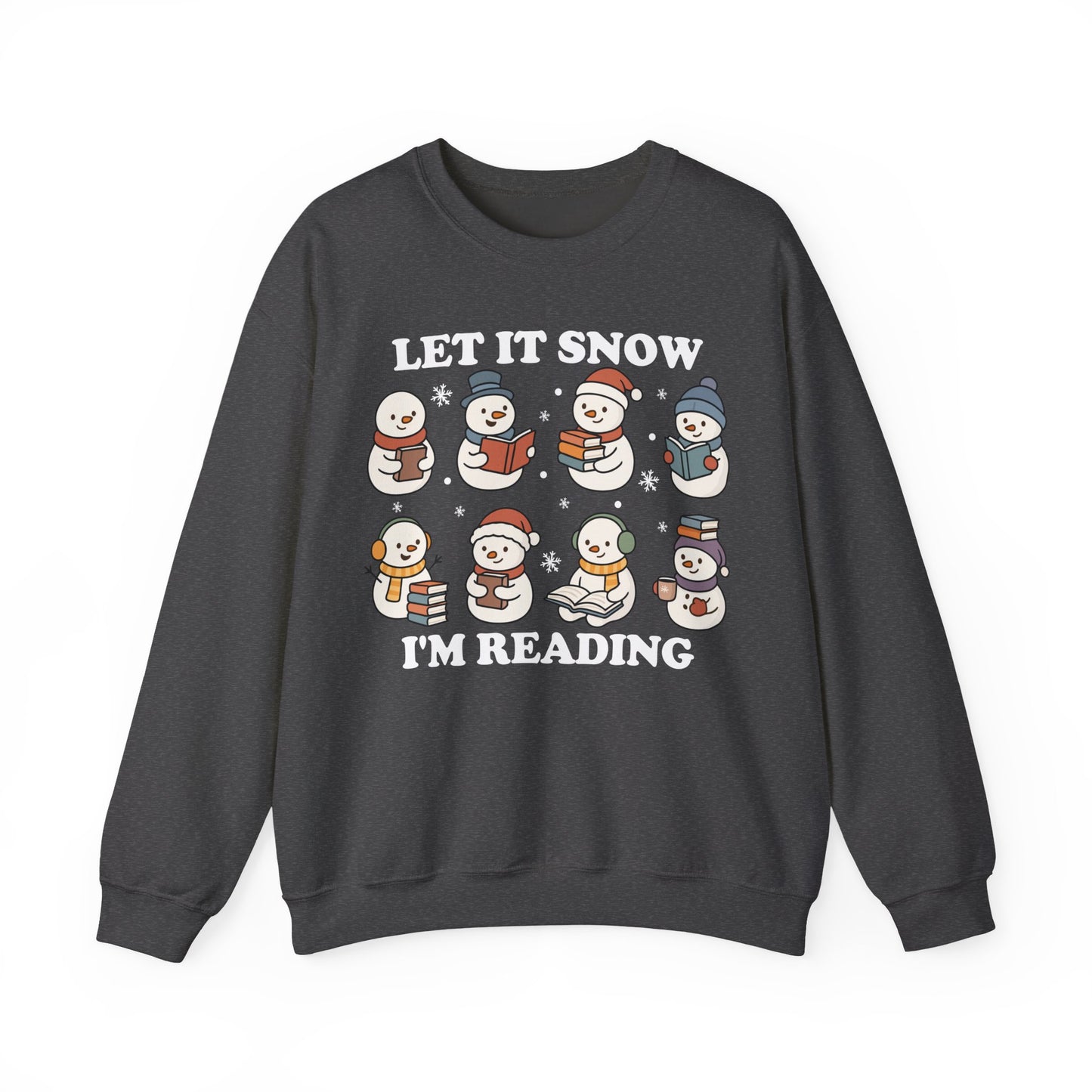 Let It Snow I'm Reading Sweatshirt