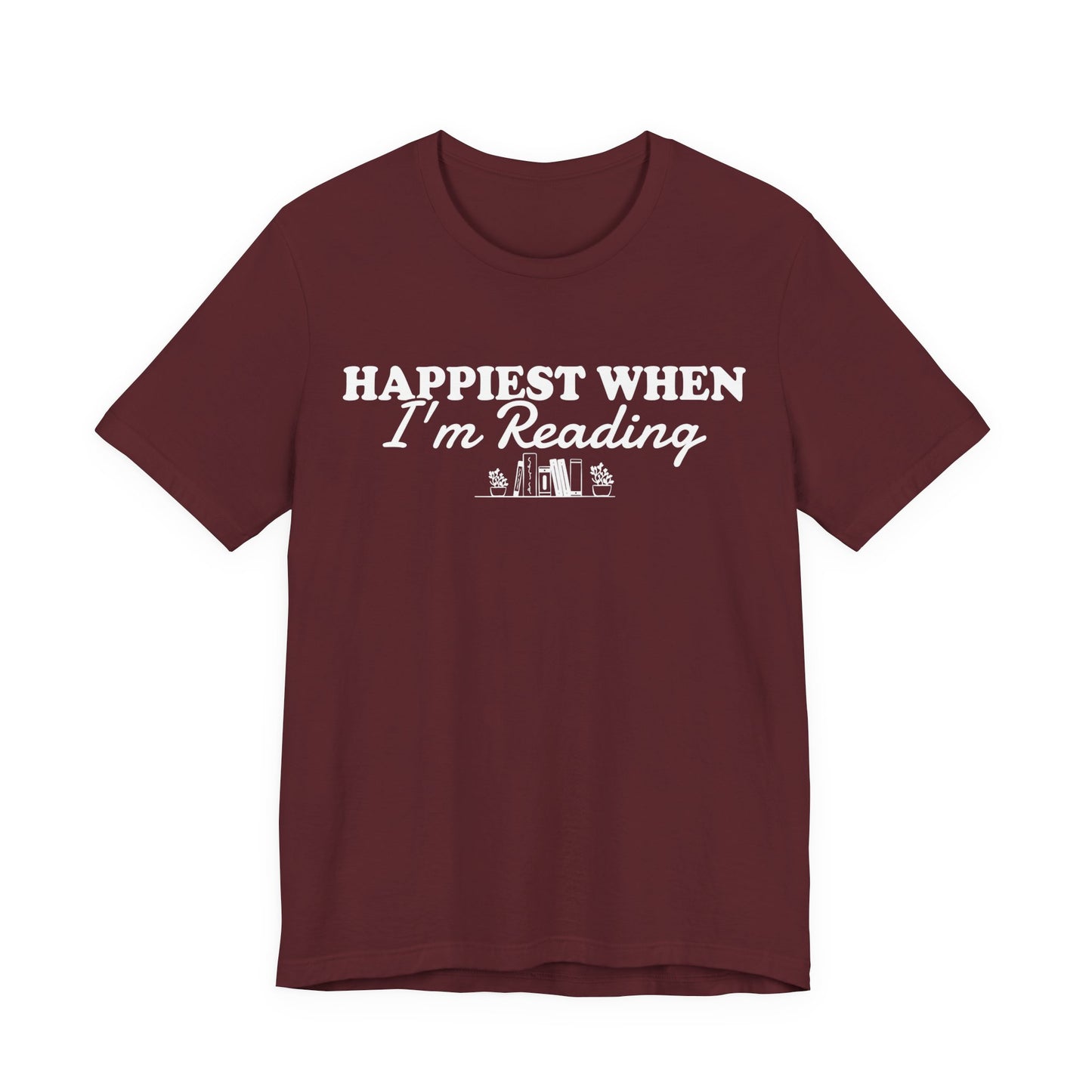 Happiest When I'm Reading T-Shirt