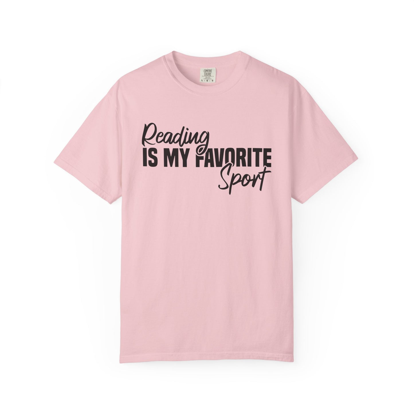 Reading Is My Favorite Sport  Comfort Colors® Shirt