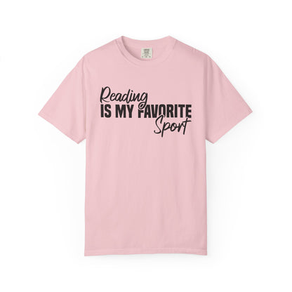 Reading Is My Favorite Sport  Comfort Colors® Shirt