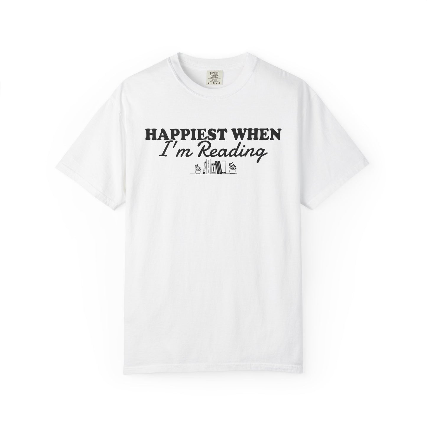 Happiest When I'm Reading Comfort Colors® Shirt