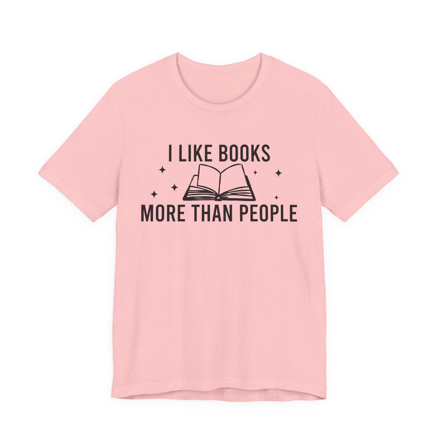 I Like Books More Than People T-Shirt