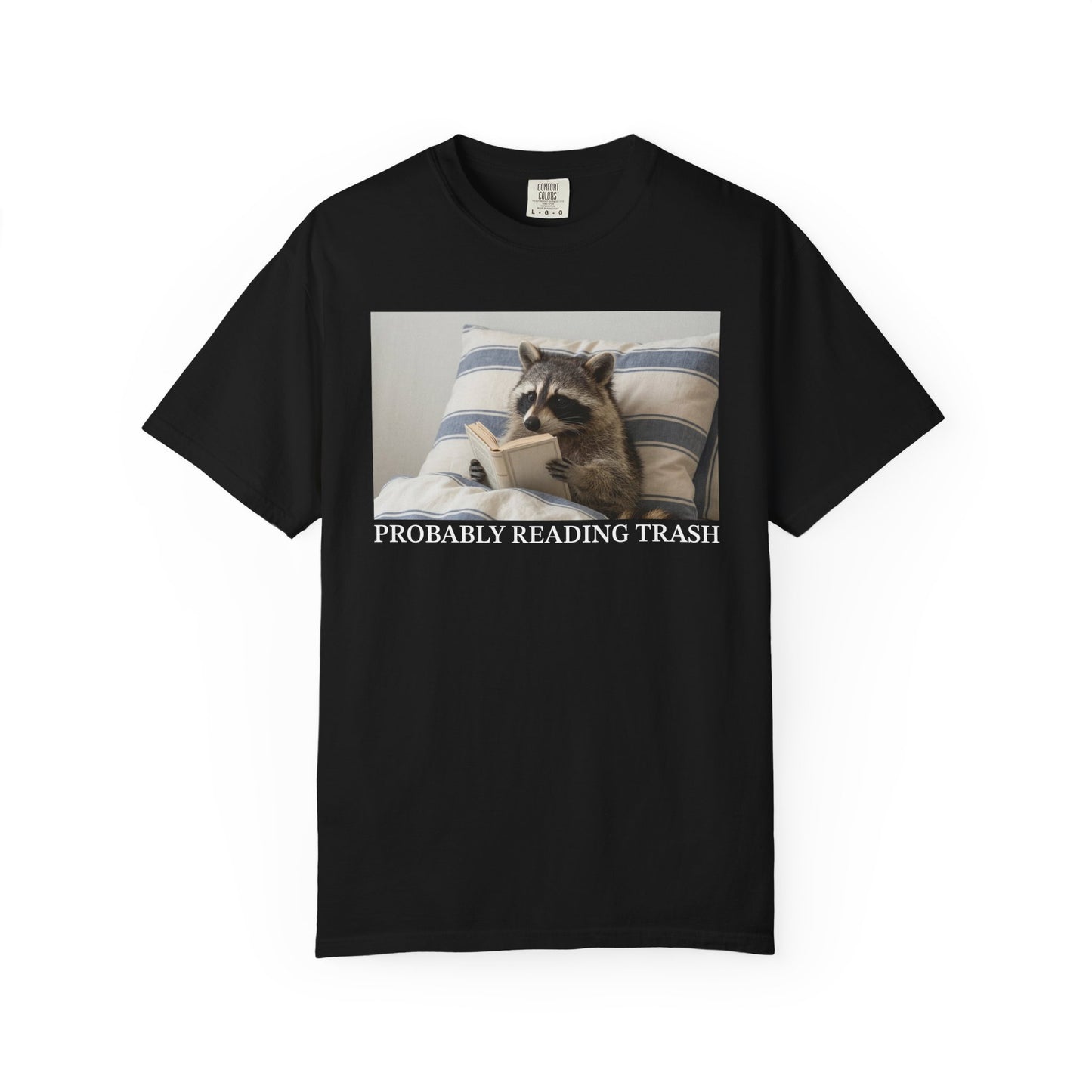 Probably Reading Trash Comfort Colors® Shirt