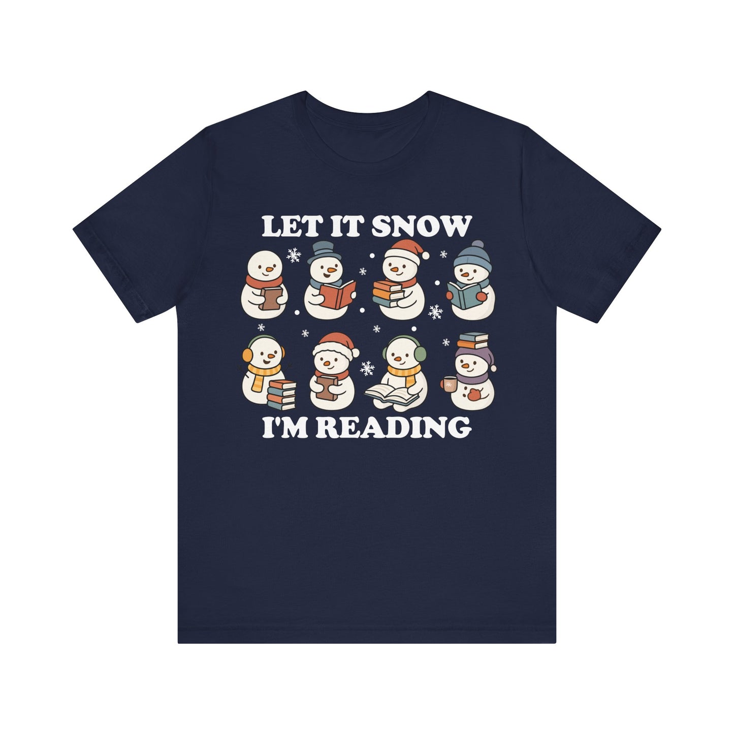 Let It Snow I'm Reading T-Shirt