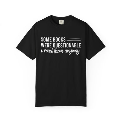 Some Books Were Questionable Comfort Colors® Shirt