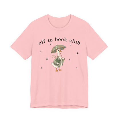 Off To Book Club T-Shirt