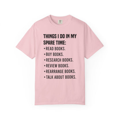 Things I Do In My Spare Time Comfort Colors® Shirt