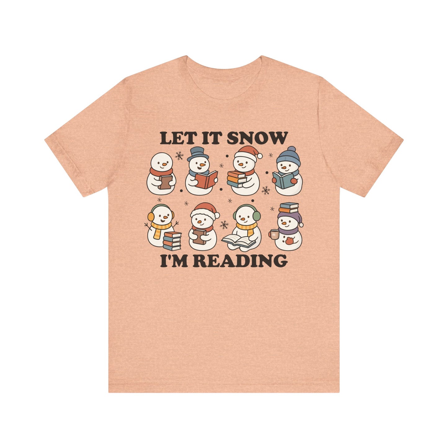 Let It Snow I'm Reading T-Shirt