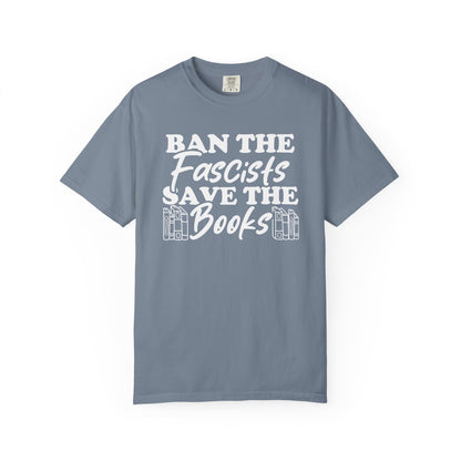 Ban The Fascists Save The Books Comfort Colors® Shirt