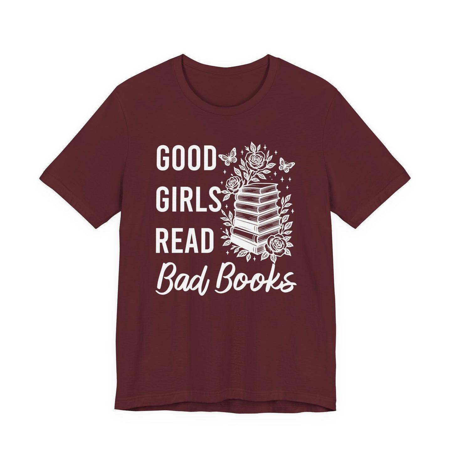 Good Girls Read Bad Books T-Shirt