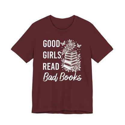 Good Girls Read Bad Books T-Shirt