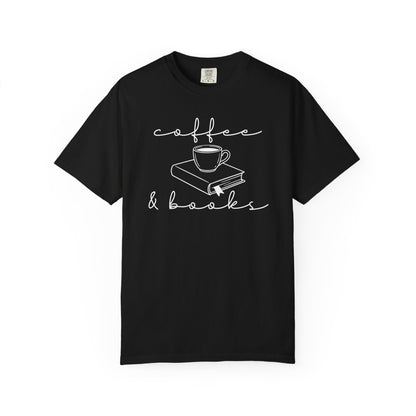 Coffee And Books Comfort Colors® Shirt