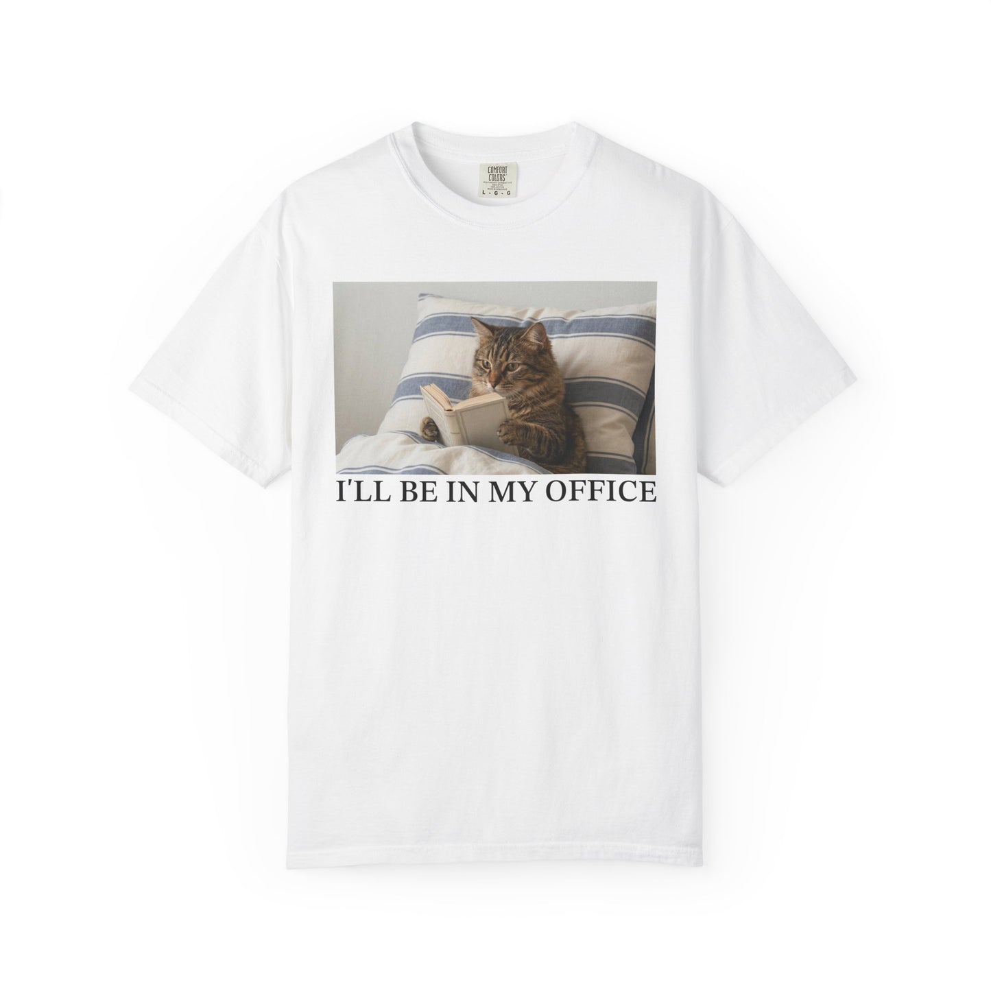 I'll Be In My Office Cat Comfort Colors® Shirt