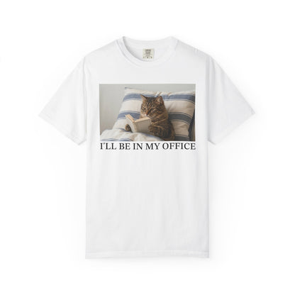 I'll Be In My Office Cat Comfort Colors® Shirt
