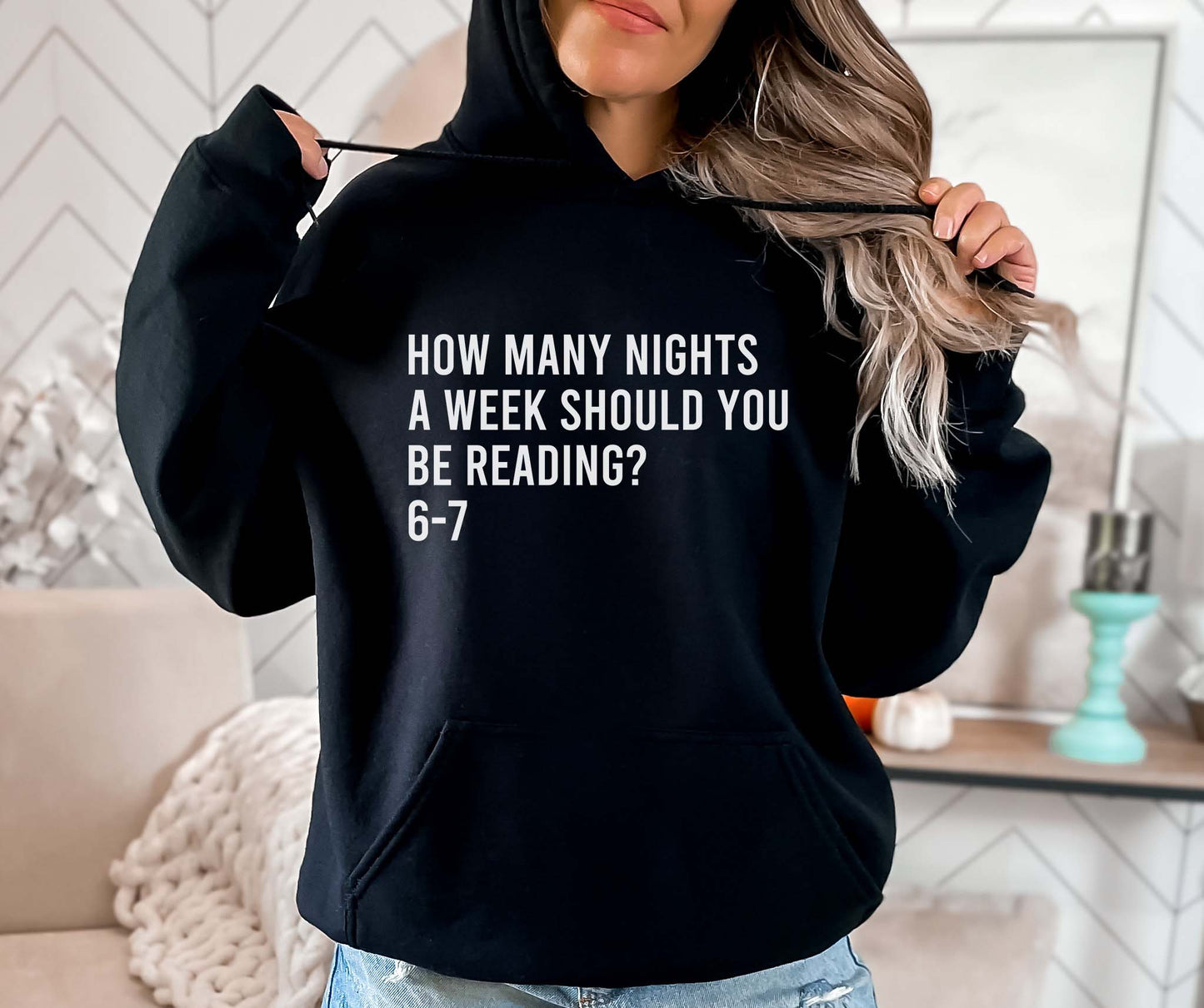 How Many Nights A Week Should You Be Reading 6-7 Hoodie