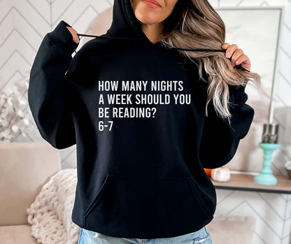 How Many Nights A Week Should You Be Reading 6-7 Hoodie
