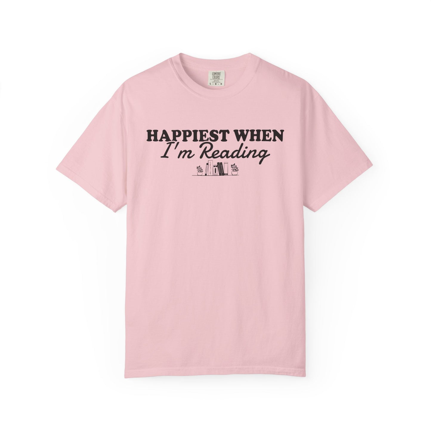 Happiest When I'm Reading Comfort Colors® Shirt