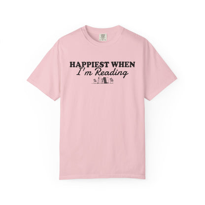 Happiest When I'm Reading Comfort Colors® Shirt