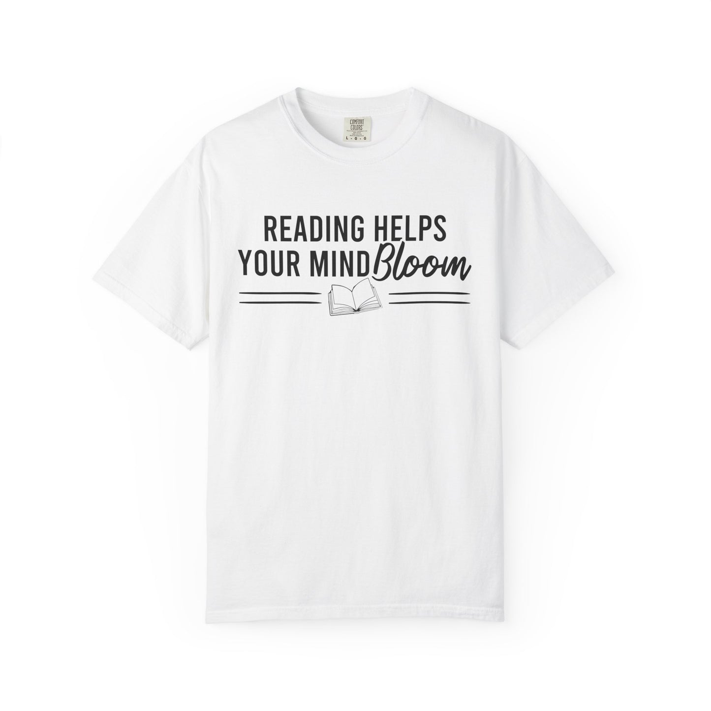 Reading Helps Your Mind Bloom Comfort Colors® Shirt