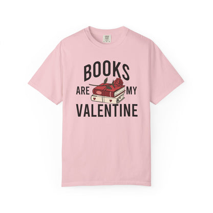 Books Are My Valentine Comfort Colors® Shirt