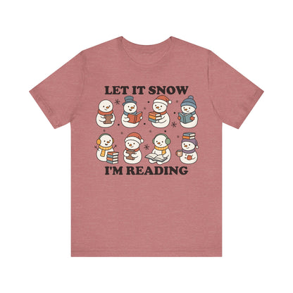 Let It Snow I'm Reading T-Shirt