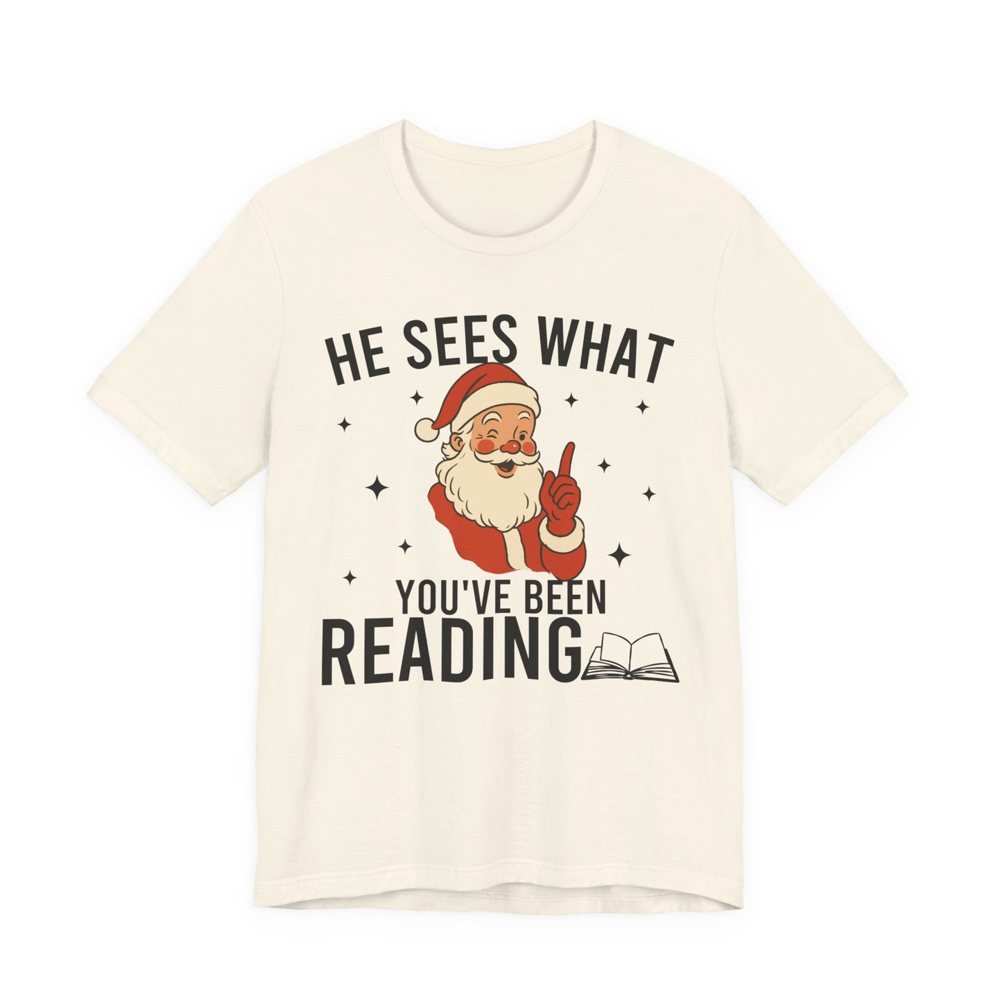 He Sees What You've Been Reading T-Shirt