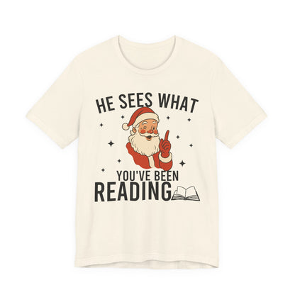 He Sees What You've Been Reading T-Shirt