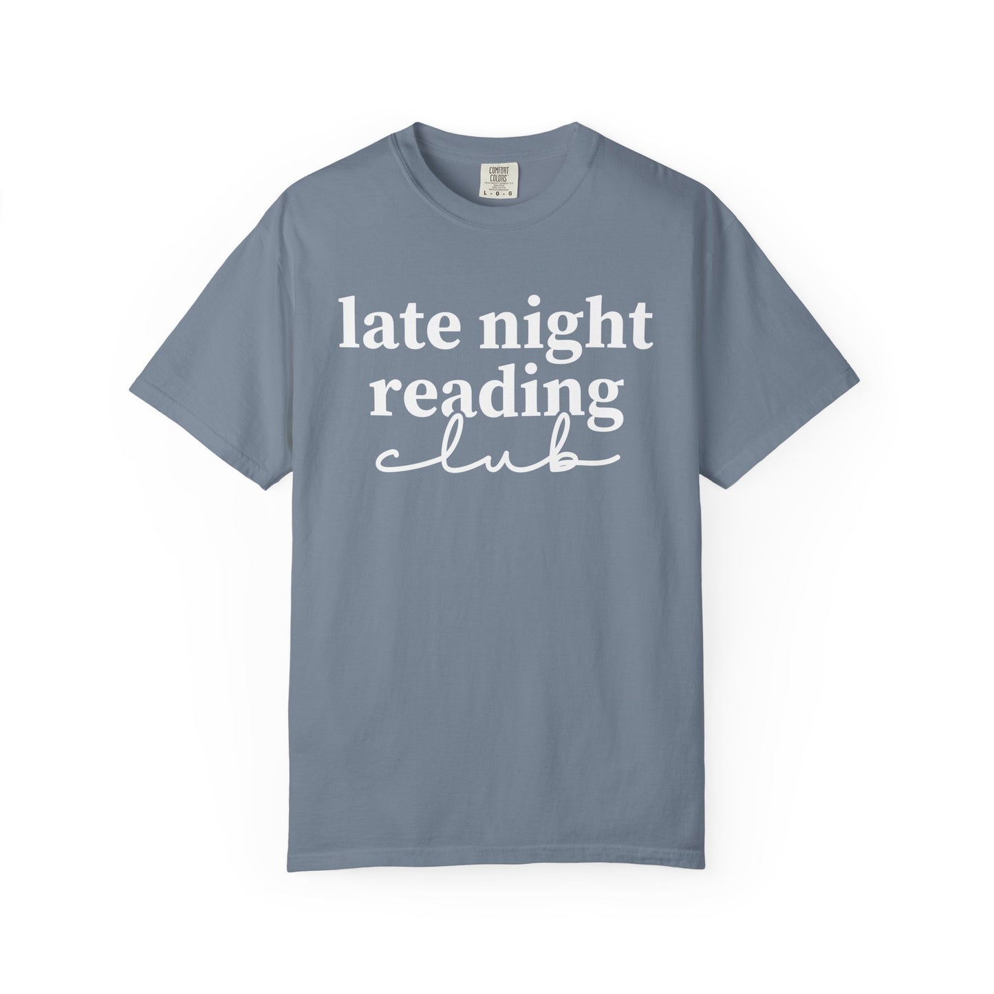 Late Night Reading Club Comfort Colors® Shirt