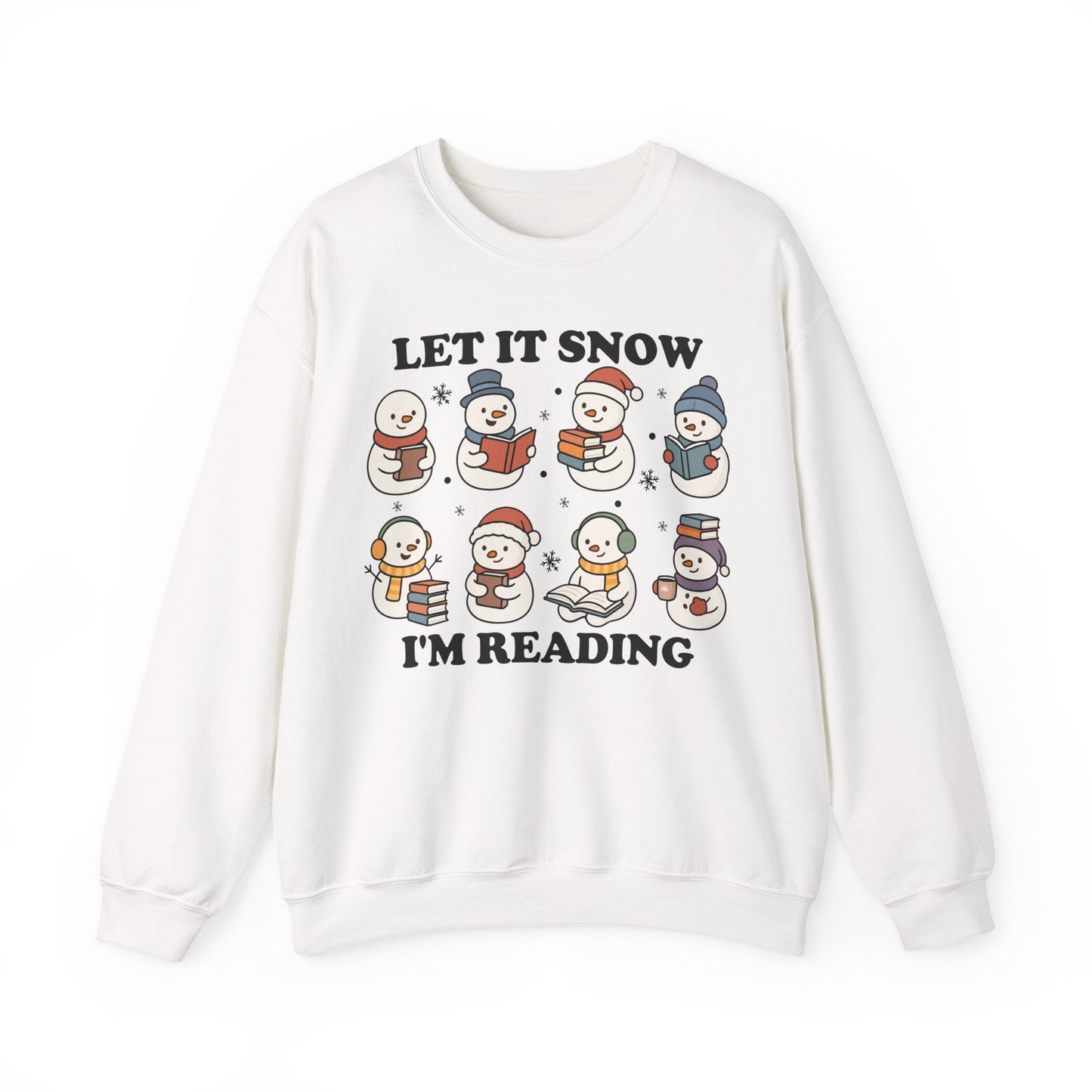 Let It Snow I'm Reading Sweatshirt
