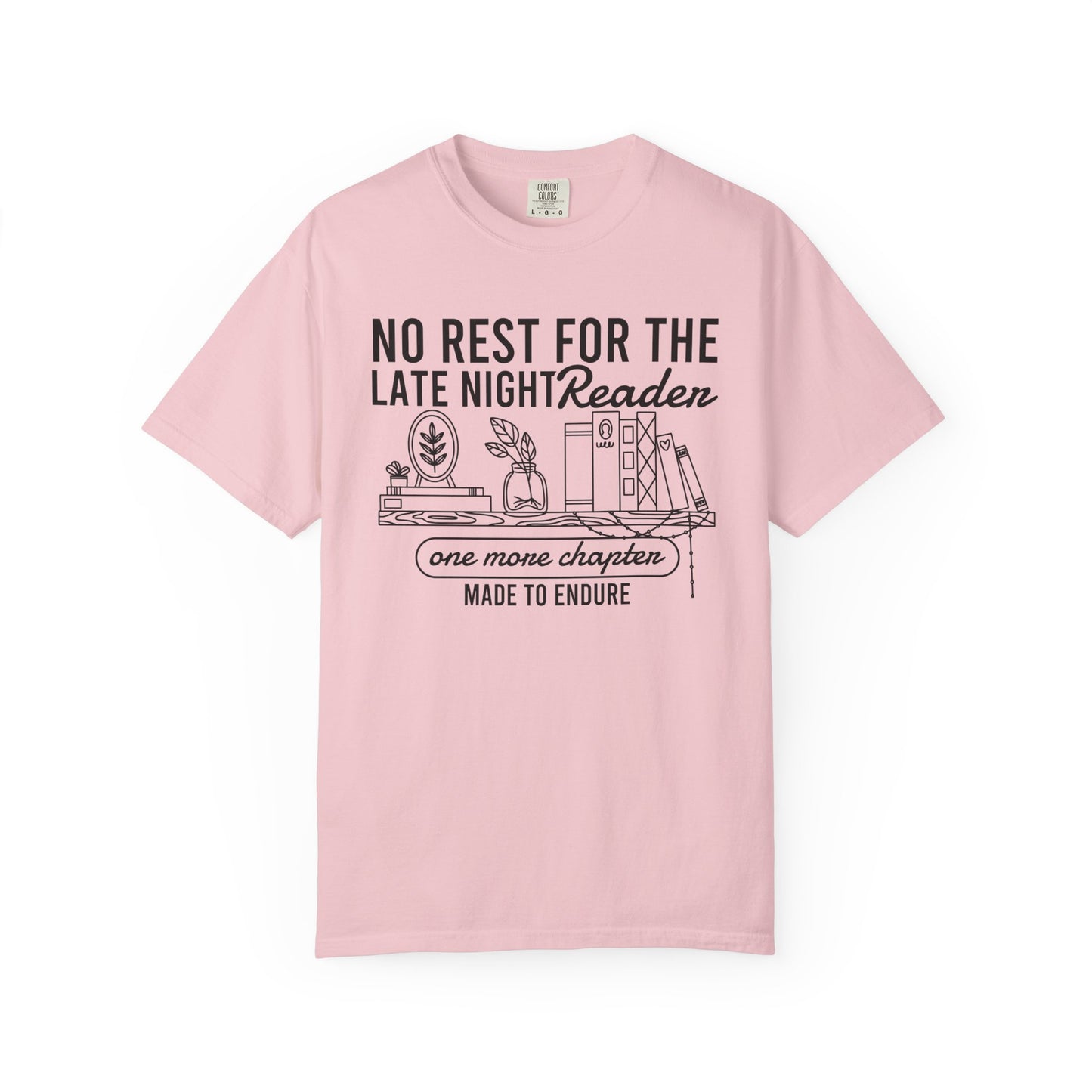 No Rest For The Late Night Reader Comfort Colors® Shirt